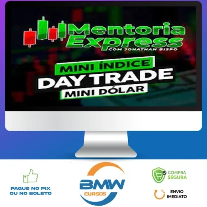 Mini Índice e Mini Dólar: Mentoria Express - Jonathan Bispo
