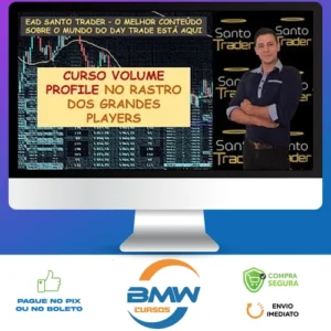 Volume Profile No Rastro dos Grandes Players - Oliver Santo Trader