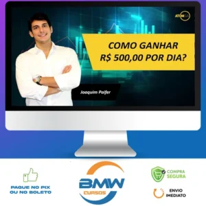Como Ganhar R$ 500,00 Por Dia - Joaquim Paifer