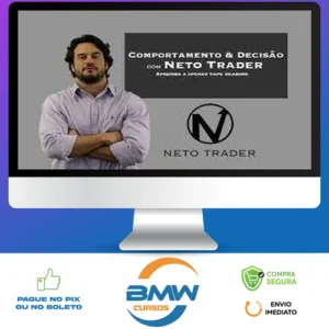 Comportamento e Decisão - Neto Trader