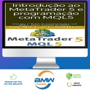 Crie Seu Primeiro Robô Utilizando Mql5 - Rafael F. V. C. Santos