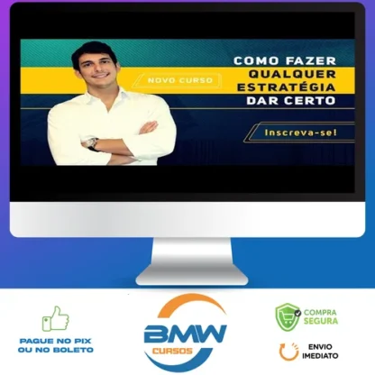 Curso Como Fazer Qualquer Estratégia dar Certo - Joaquim Paiffer