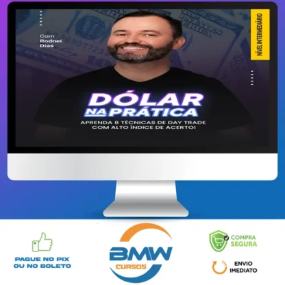 Curso Dolar na Pratica Mentorias: DI, Market Maker e Dólar Avançado - Rodnei Dias