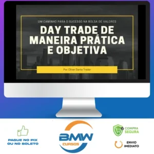 Day Trade de Maneira Prática e Objetiva - Oliver Santo Trader