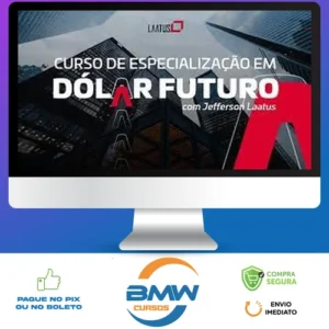 Especialização em Dolár Futuro 2022 - Jefferson Laatus