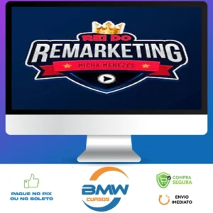 Rei Do Remarketing - Micha Menezes