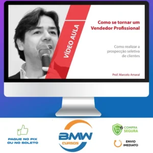 Como Se Tornar um Vendedor Profissional - Marcelo Amaral