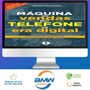 Vendas por Telefone na Era Digital - Isaac Martins