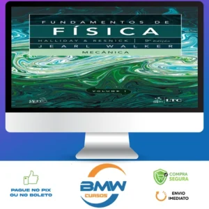 Fundamentos de Física: 9ª Edição Completa - Editora LTC (Halliday, Resnick, Walker)