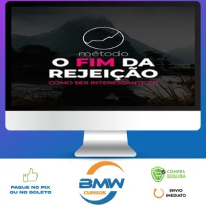 Método O Fim da Rejeição: Como Ser Interessante 2.0 - Roberto Coelho